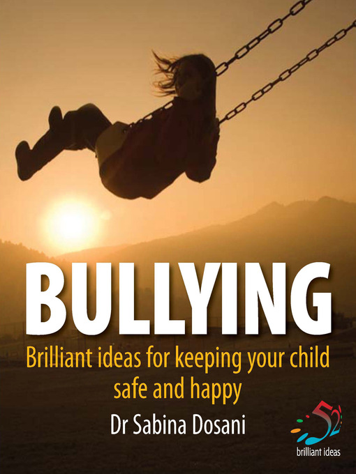Title details for Bullying by Dr. Sabina Dosani - Available